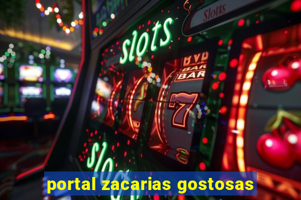 portal zacarias gostosas